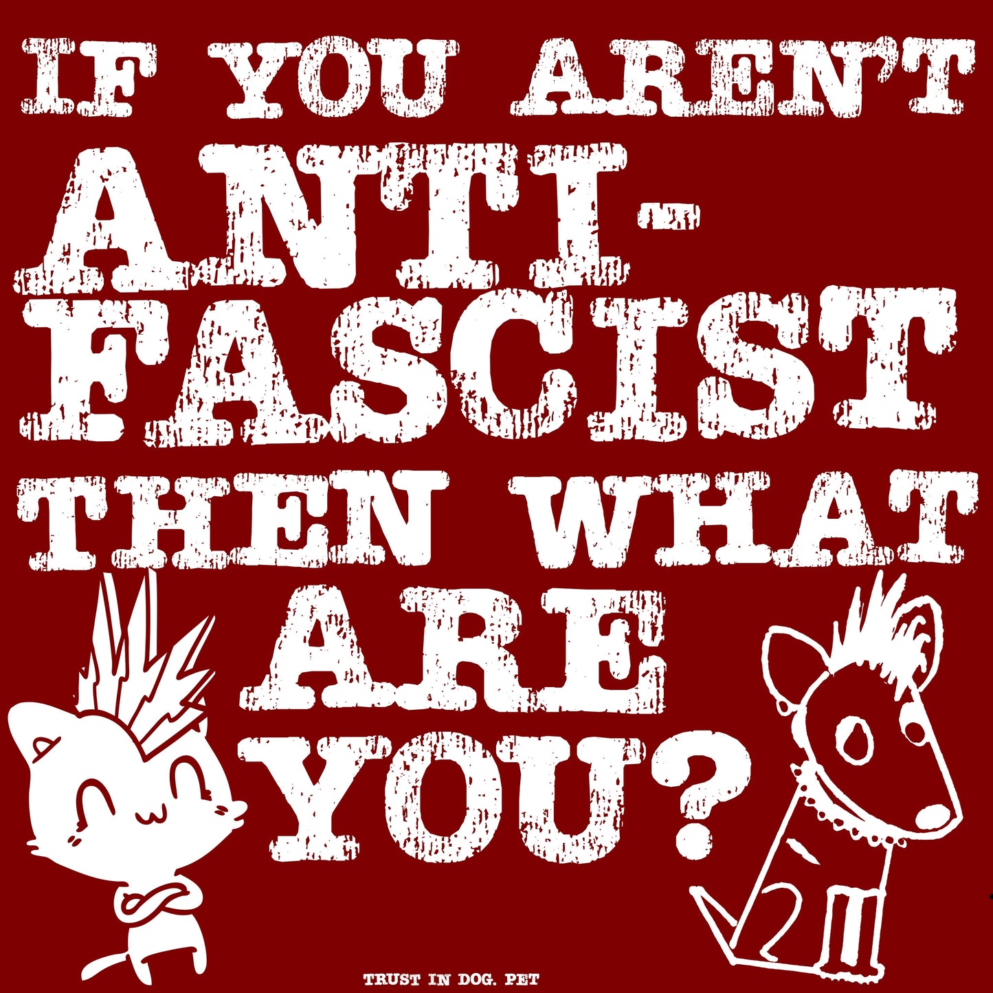 If You're Not Anti-Fascist Sticker