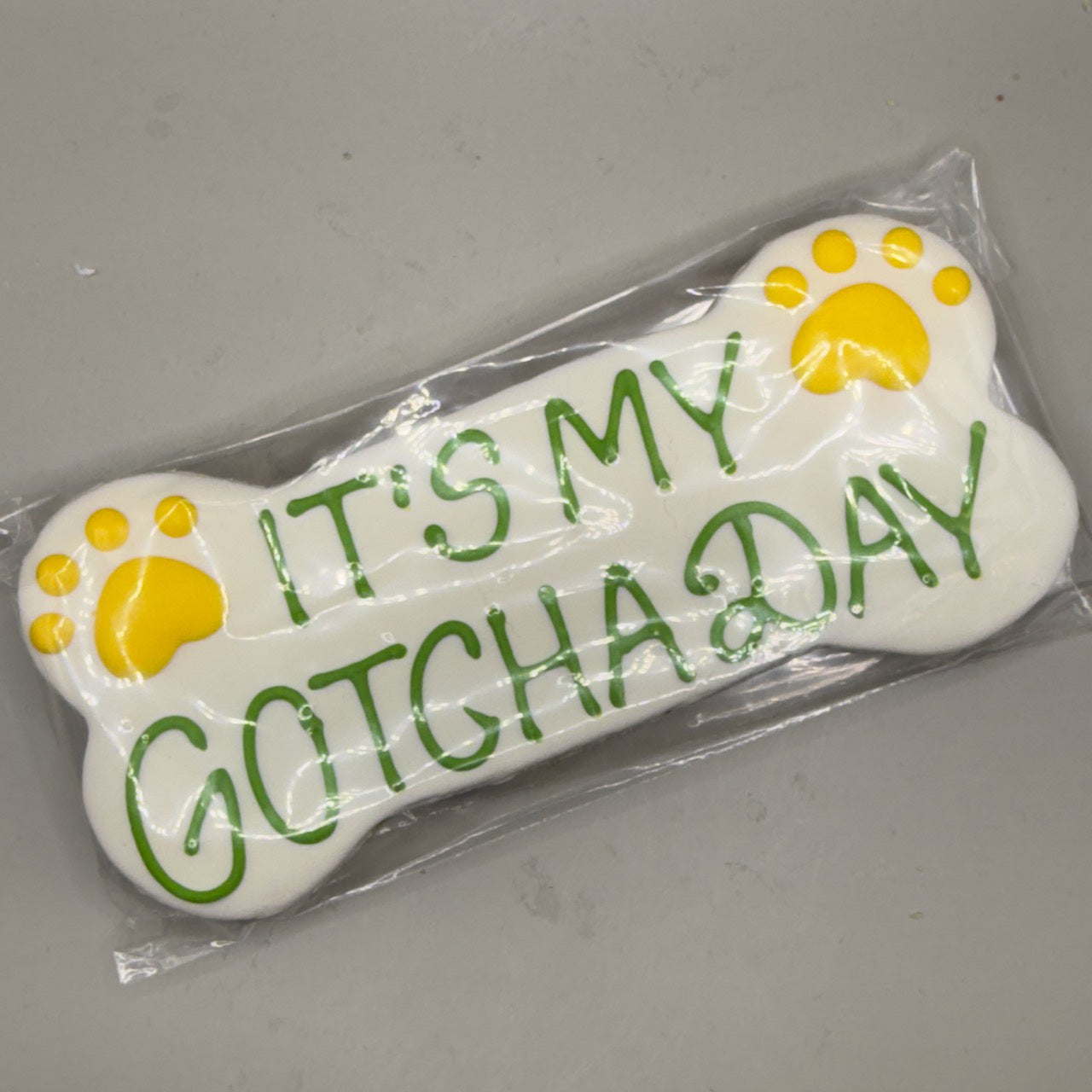 Fetch! Dog Cookie It's My Gotcha Day