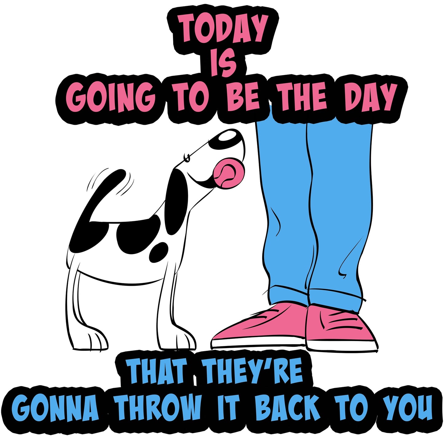 Today is the Day Sticker
